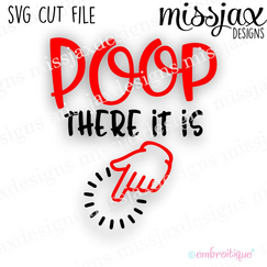 Poop There It Is!  Funny design for babies and toddlers - SVG Cut File