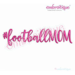 #footballmom - boys mama friday night lights -Embroitique Machine Embroidery Design