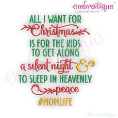 All I Want for Christmas Is For The Kids To Get Along - Holiday -Christmas Machine Embroidery Design
