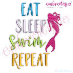 Eat Sleep Swim Repeat Mermaid Embroitique Machine Embroidery Design