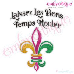 Laissez Les Bons Temps Rouler Fleur De Lis Open French Mardi Gras FILL STITCH New Orleans - Instant Download Machine Embroidery Design