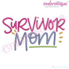 Survivor Mom Mother Strength Inspiration