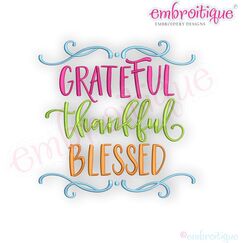 Grateful Thankful Blessed with Flourish - Fall Thanksgiving - Embroitque Machine Embroidery Design