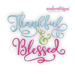 Thankful &  Blessed - Thanksgiving Machine Embroidery Design