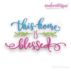 This Home is Blessed - Branches - Embroitque Machine Embroidery Design