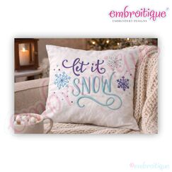 Let It Snow - Snowflakes - Winter Christmas Holiday Design - Machine Embroidery File