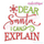 Dear Santa I can Explain Funny Holiday Christmas Word Art Design for Machine Embroidery