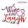 Wine a Little Laugh a Lot Word Art Design for Machine Embroidery
