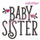 Baby Sister - Adorable Sibling Design -  Embroitique Machine Embroidery Design
