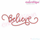 Believe Thin fancy Swash Christmas Calligraphy Hand Lettered Holiday Embroitique