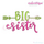 Big Sister With Arrow- Sibling design - Machine Embroidery Design