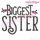 Biggest Sister - Sibling Family - Embroitique Machine Embroidery Design
