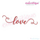 Love in Calligraphy -Love Marriage Wedding Valentines - Machine Embroidery File