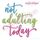 Not Adulting Today Funny Parenting Quote