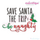 Save Santa the Trip - Be Naughty Funny Christmas Holiday Machine Embroidery Design