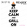 Keep Calm & Grill On - Summer Griling Father Smoker - SVG file