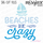 Beaches Be Crazy Funny Beach SVG Cut File