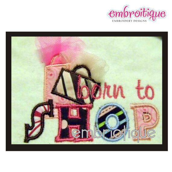 Born to Shop Applique