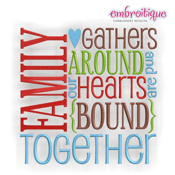 Family gathers around and our hearts are bound together