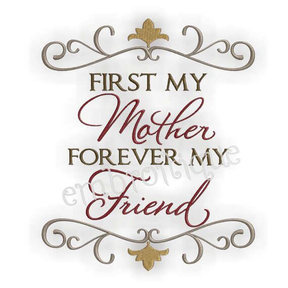 First My Mother - Forever My Friend