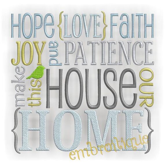 Hope Love Faith Joy and Patience is What Makes This House a Home