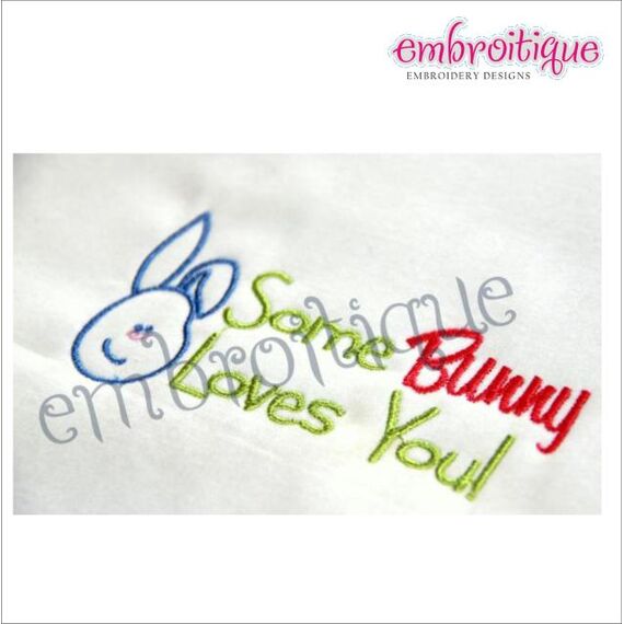 Some Bunny Loves You - Great for Easter or All Year Round