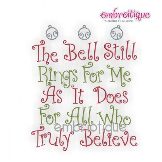 The Bell Still Rings For Me As It Does for All Who Truly Believe Embroidery Design