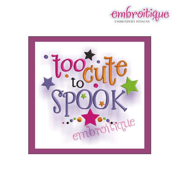 Too Cute to Spook Halloween
