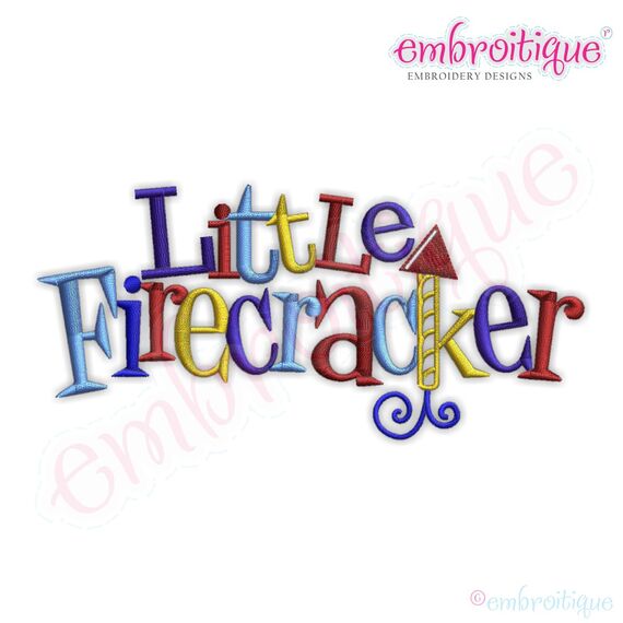 4th of July Little Firecracker Words Embroidery Design