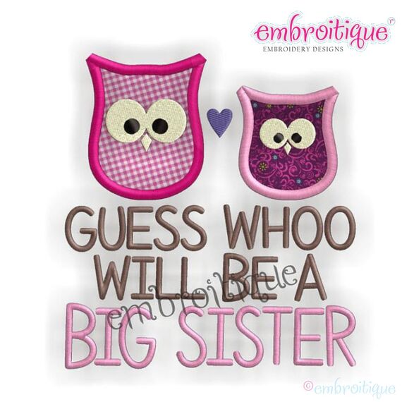 Guess Who is Going to be a Big Sister Owl Applique