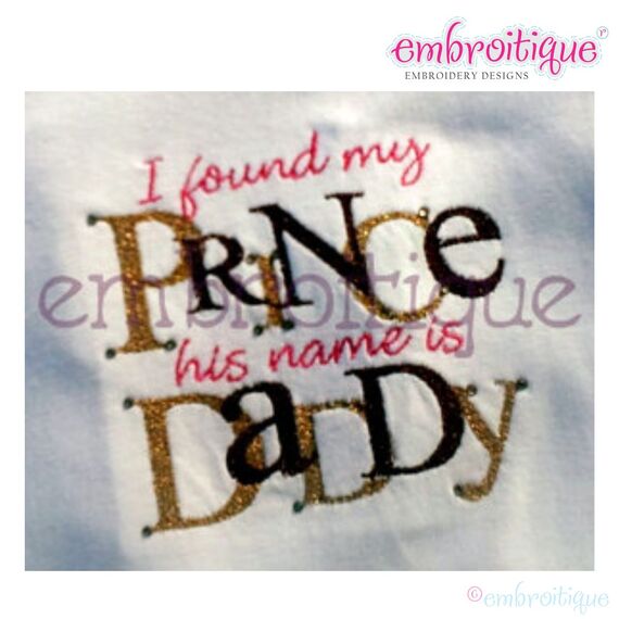 I Found My Prince - His Name is Daddy Father's Day Design