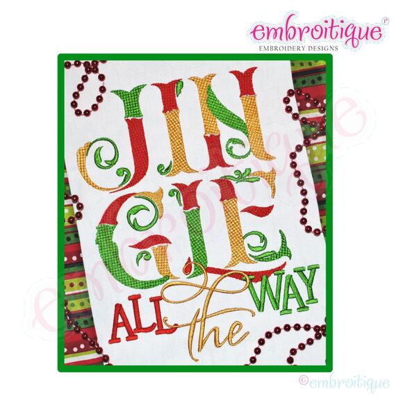 Jingle All the Way Holiday Embroidery Design - Large
