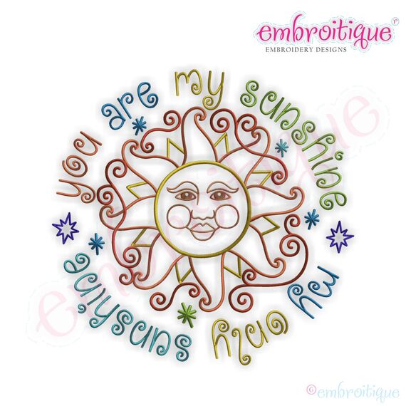 You Are My Sunshine, My Only Sunshine Embroidery Design