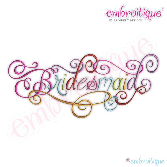 Bridesmaid Calligraphy Script Embroidery Design