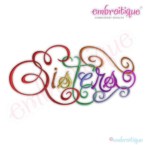 Sisters Calligraphy Script Embroidery Design - Small