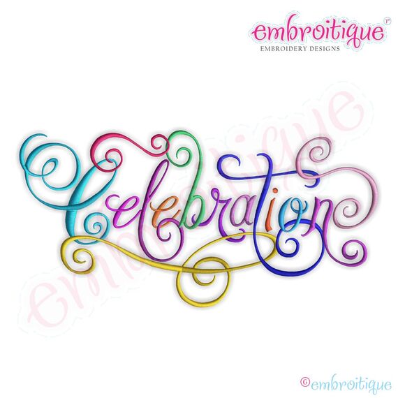 Celebration Calligraphy Script Embroidery Design - Large