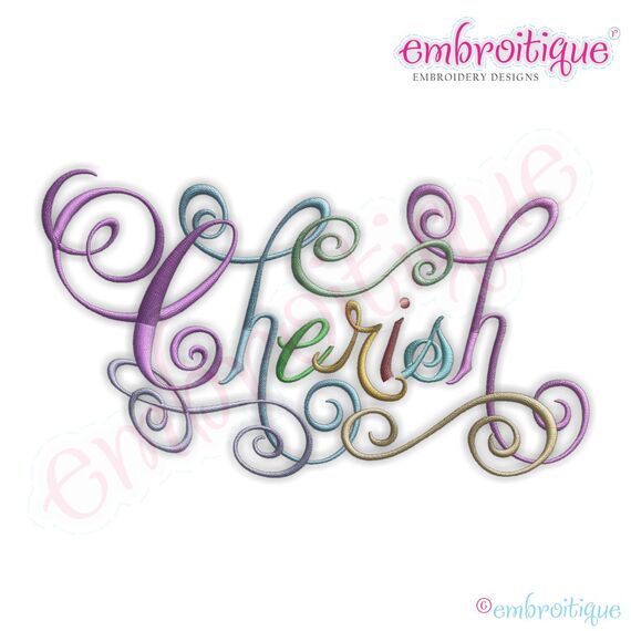 Cherish Calligraphy Script Embroidery Design