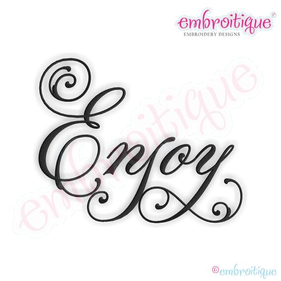 Enjoy Script 1 Embroidery Design