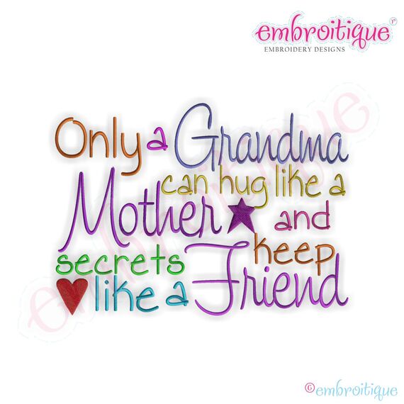 Only a Grandma Can Hug Like a Mother Embroidery Design