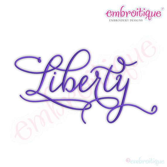Liberty Script Embroidery Design