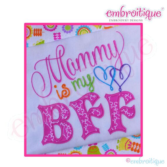 Mommy is my BFF Applique