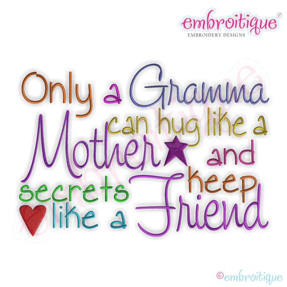 Only a Gramma Can Hug Like a Mother Embroidery Design