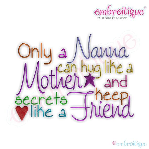 Only a Nanna Can Hug Like a Mother Embroidery Design