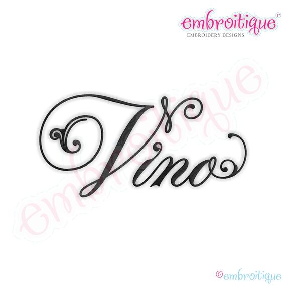 Vino Script 1 Embroidery Design