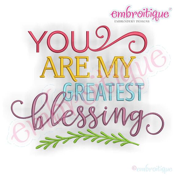 You are my Greatest Blessing - Family - Thanksgiving - Baby - Family- Every day!