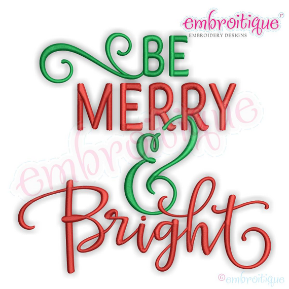 Be Merry and Bright Christmas Holiday Design for Machine Embroidery