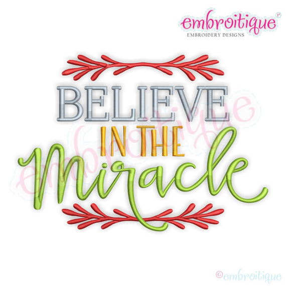 Believe in the Miracle Christmas Holiday Word Art Design for Machine Embroidery