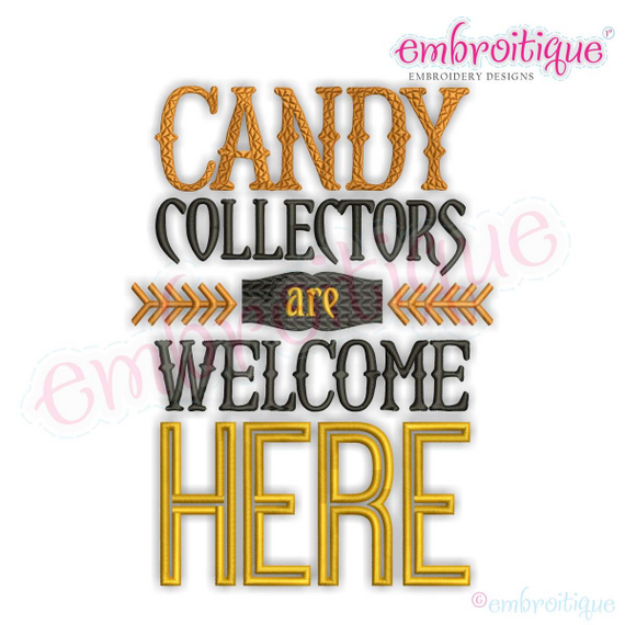 Candy Collectors Welcome Here - Halloween Design for Machine Embroidery