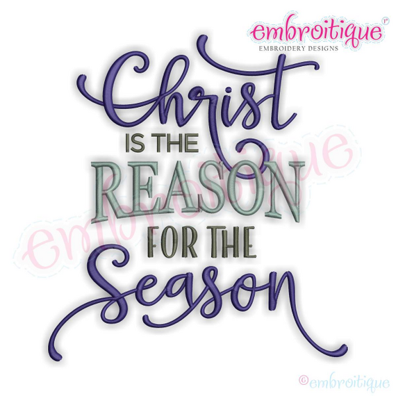 Christ is the Reason for the Season Christmas Holiday Word Art for Machine Embroidery