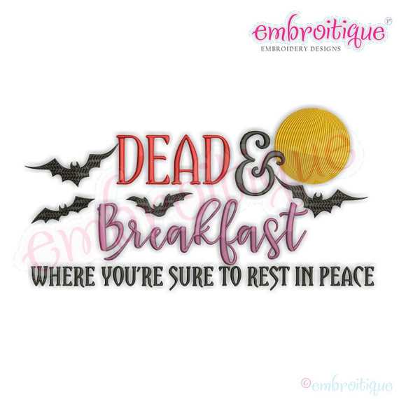 Dead and Breakfast - Where You're Sure to Rest in Peace - Spooky Chic Halloween Machine Embroidery Design